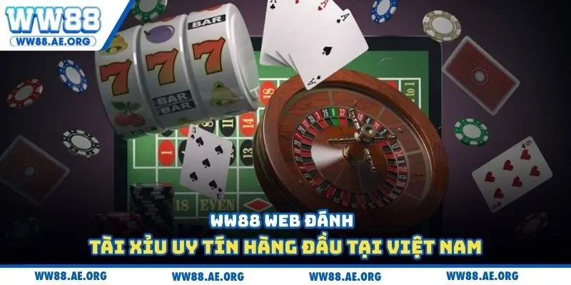 WW88 web đánh tài xỉu uy tín hàng đầu tại Việt Nam 